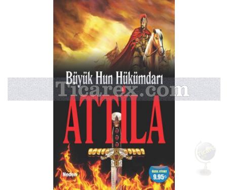 Büyük Hun Hükümdarı Attila | Muharrem Eryılmaz - Resim 1