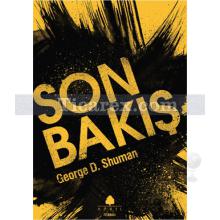 Son Bakış | George D. Shuman