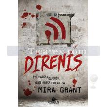 Direniş | Mira Grant