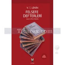 Felsefe Defterleri | Vladimir Lenin