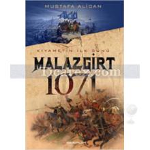 Malazgirt 1071 | Mustafa Alican