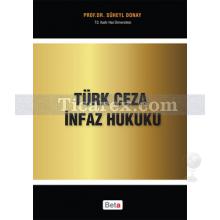 Türk Ceza İnfaz Hukuku | Süheyl Donay