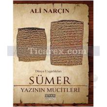 Sümer - Yazının Mucitleri | Dünya Uygarlıkları | Ali Narçın