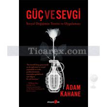 Güç ve Sevgi | Adam Kahane