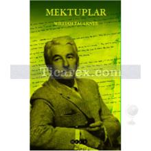 Mektuplar | William Faulkner