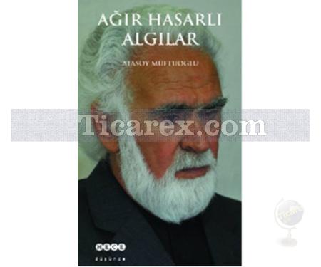 Ağır Hasarlı Algılar | Atasoy Müftüoğlu - Resim 1