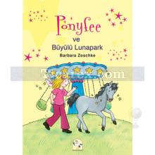Ponyfee ve Büyülü Lunapark | Barbara Zoschke