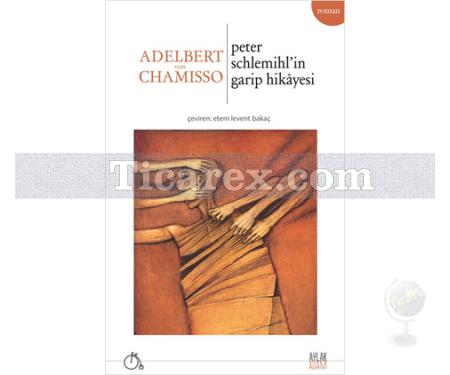 Peter Schlemihl'in Garip Hikâyesi | Adelbert Von Chamisso - Resim 1