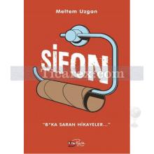 Sifon | B*ka Saran Hikayeler... | Meltem Uzgan