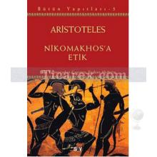 Nikomakhos'a Etik | Aristoteles