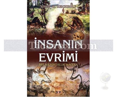 İnsanın Evrimi | Josef H. Reicholf - Resim 1