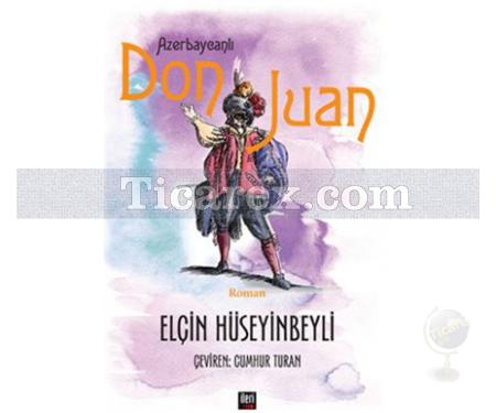 Azerbaycanlı Don Juan | Elçin Hüseyinbeyli - Resim 1