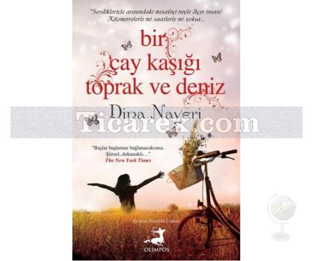 Bir Çay Kaşığı Toprak ve Deniz | Dina Nayeri - Resim 1
