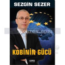 Kobinin Gücü | Sezgin Sezer