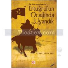 Ertuğrul'un Ocağında Uyandık | Mehmet Fatih Oruç