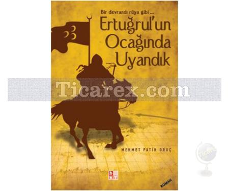 Ertuğrul'un Ocağında Uyandık | Mehmet Fatih Oruç - Resim 1