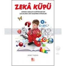 Zeka Küpü | Demet Taşdan