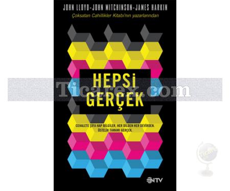 Hepsi Gerçek | James Harkin, John Lloyd , John Mitchinson - Resim 1