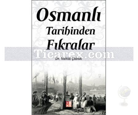 Osmanlı Tarihinde Fıkralar | Vahid Çabuk - Resim 1
