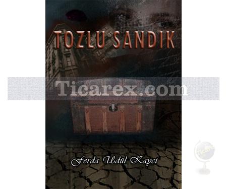 Tozlu Sandık | Ferda Udül Kayci - Resim 1