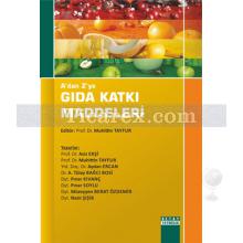 A'dan Z'ye Gıda Katkı Maddeleri | Muhittin Tayfur