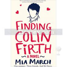 Finding Colin Firth | Mia March March