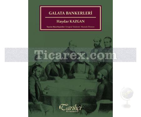 Galata Bankerleri | Haydar Kazgan - Resim 1