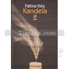 Kandela | Fatma Kılıç