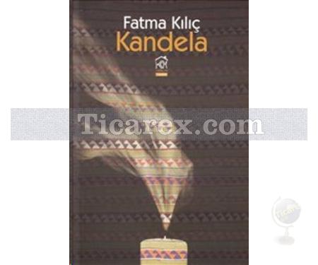 Kandela | Fatma Kılıç - Resim 1