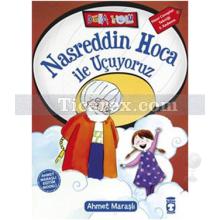 Nasreddin Hoca ile Uçuyoruz | Ahmet Maraşlı