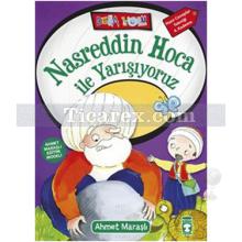 Nasreddin Hoca ile Yarışıyoruz | Ahmet Maraşlı