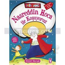 Nasreddin Hoca ile Koşuyoruz | Ahmet Maraşlı