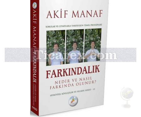 Farkındalık Nedir ve Nasıl Farkında Olunur? | Akif Manaf - Resim 1