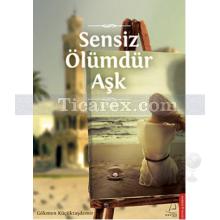 sensiz_olumdur_ask