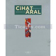 Retrospektif | Cihat Aral