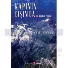 Kapının Dışında | Pamuk Yıldız