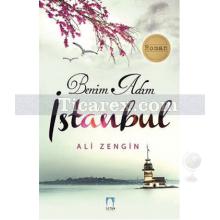 Benim Adım İstanbul | Ali Zengin