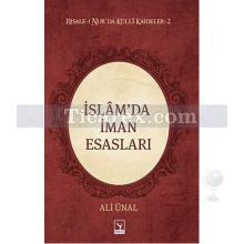 İman Esasları | Risale-i Nur'da Külli Kaideler 2 | Ali Ünal