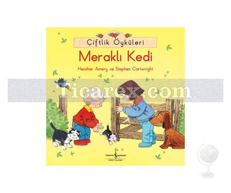 Meraklı Kedi | Çiftlik Öyküleri | Heather Amery, Stephen Cartwright - Resim 1