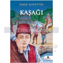 Kaşağı | Ömer Seyfettin