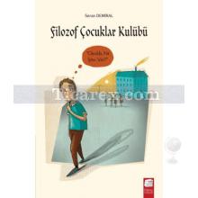 Filozof Çocuklar Kulübü 2 - Okulda Ne İşim Var? | Seran Demiral