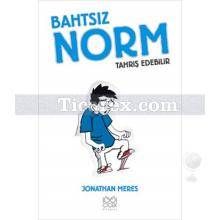 Bahtsız Norm 2 - Tahriş Edebilir | Jonathan Meres