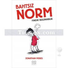 Bahtsız Norm 1 - Fındık Bulunabilir | Jonathan Meres