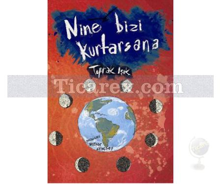 Nine Bizi Kurtasana | Toprak Işık - Resim 1