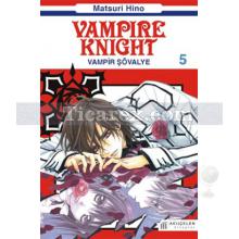 Vampir Şövalye Cilt: 5 | Matsuri Hino