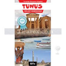 Tunus | Yuvarlak Dünyanın Köşeleri | Bülent Demirdurak