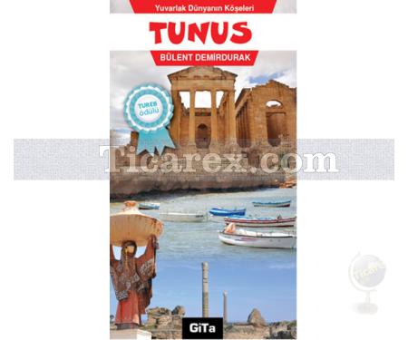 Tunus | Yuvarlak Dünyanın Köşeleri | Bülent Demirdurak - Resim 1
