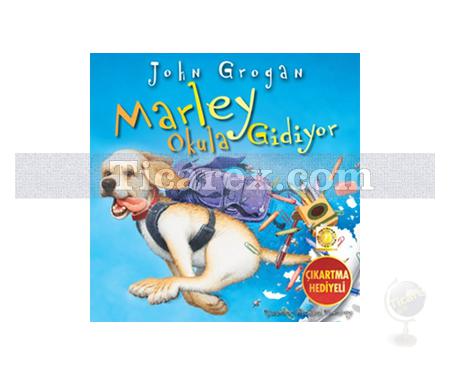 Marley Okula Gidiyor | John Grogan - Resim 1