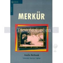 Merkür | Amêlie Nothomb