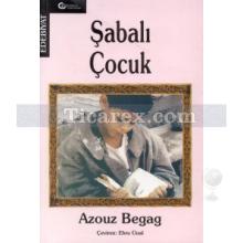 Şabalı Çocuk | Azouz Begag